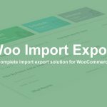 دانلود افزونه وردپرس WP Import Export دانلود افزونه ووکامرس Woo Import Export - نسخه تجاری و حرفه ای