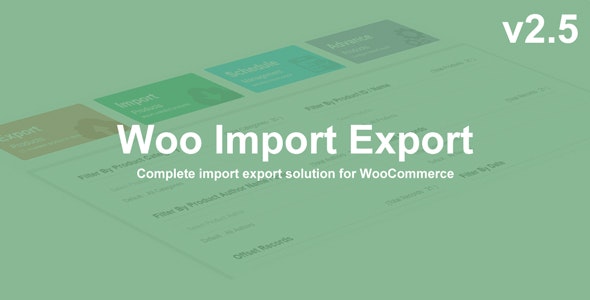 دانلود افزونه ووکامرس Woo Import Export - نسخه تجاری و حرفه ای