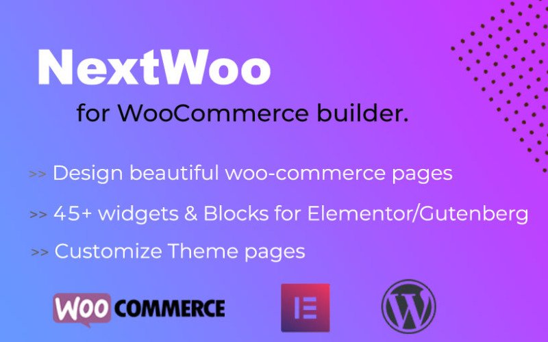 دانلود افزونه وردپرس NextWoo - مجموعه افزودنی های ووکامرس برای المنتور و گوتنبرگ