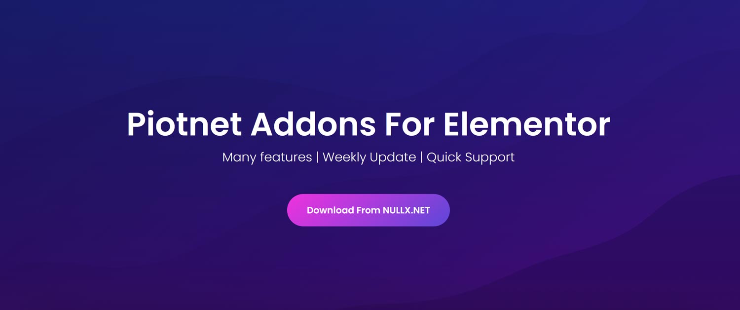 دانلود افزونه وردپرس Piotnet Addons - مجموعه افزودنی های المنتور