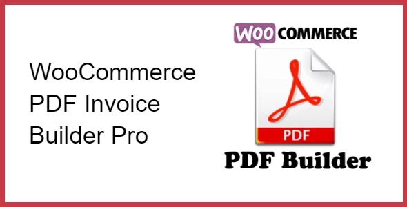 دانلود افزونه وردپرس WooCommerce PDF Invoice Builder Pro