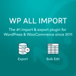 دانلود افزونه وردپرس WP All Import Pro